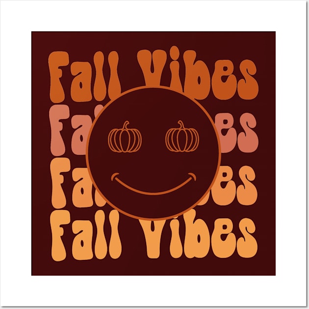 Fall Vibes - Autumn Season - Fall Season - Thanksgiving - Autumn Vibes Wall Art by Stylish Dzign